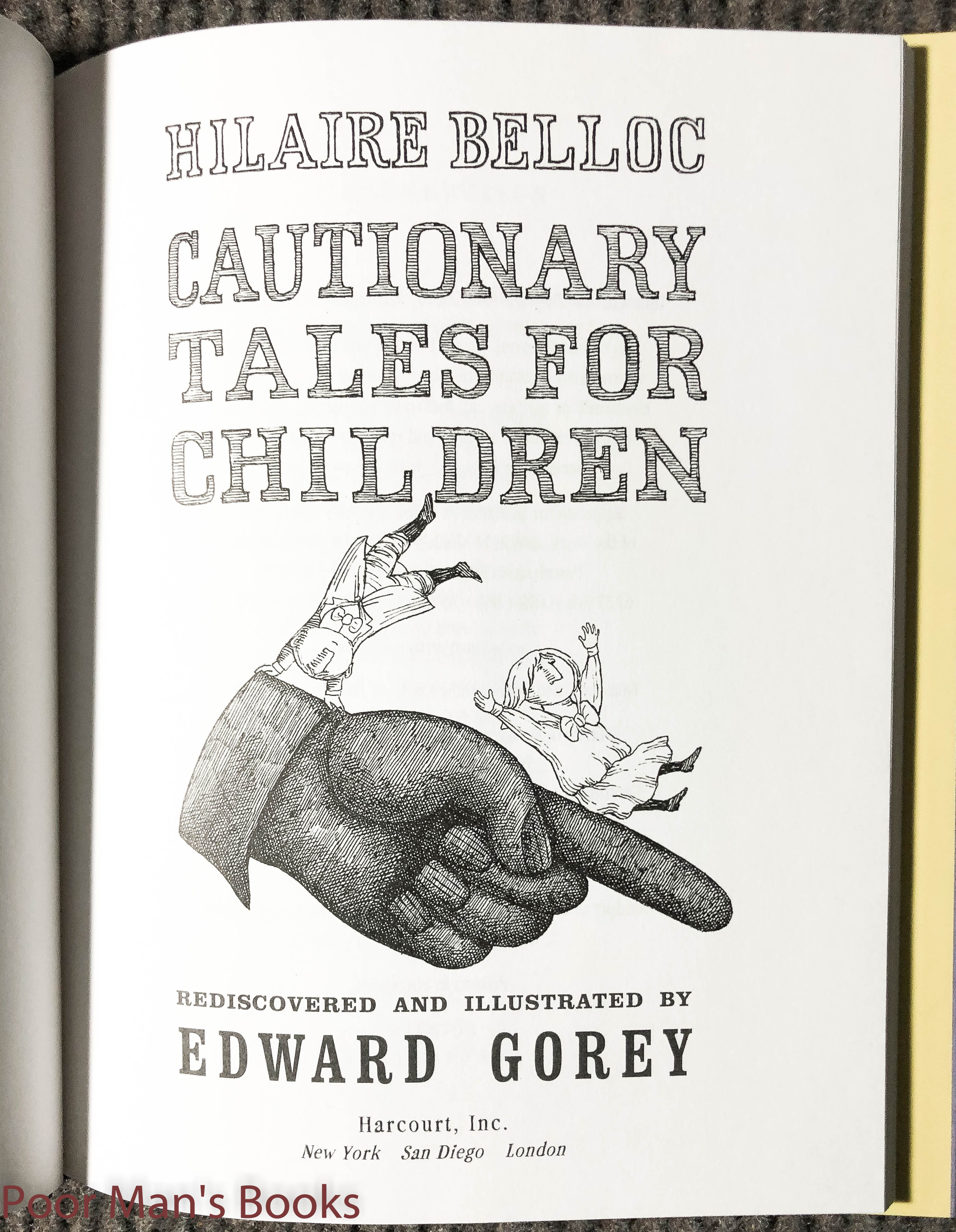 Cautionary Tales For Children. Rediscovered And Illustrated By Edward ...